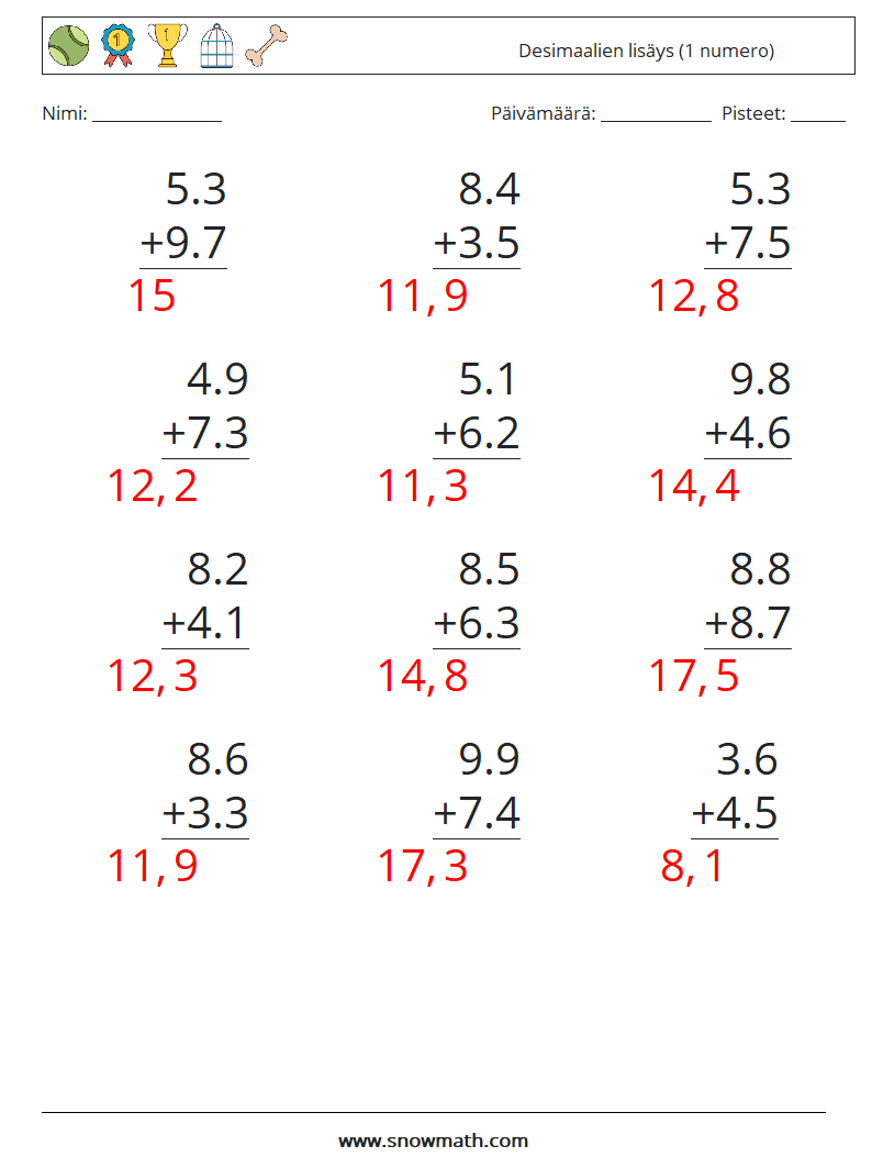 (12) Desimaalien lisäys (1 numero) Matematiikan laskentataulukot 7 Kysymys, vastaus