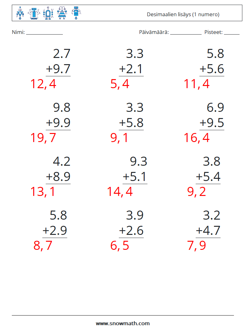 (12) Desimaalien lisäys (1 numero) Matematiikan laskentataulukot 9 Kysymys, vastaus