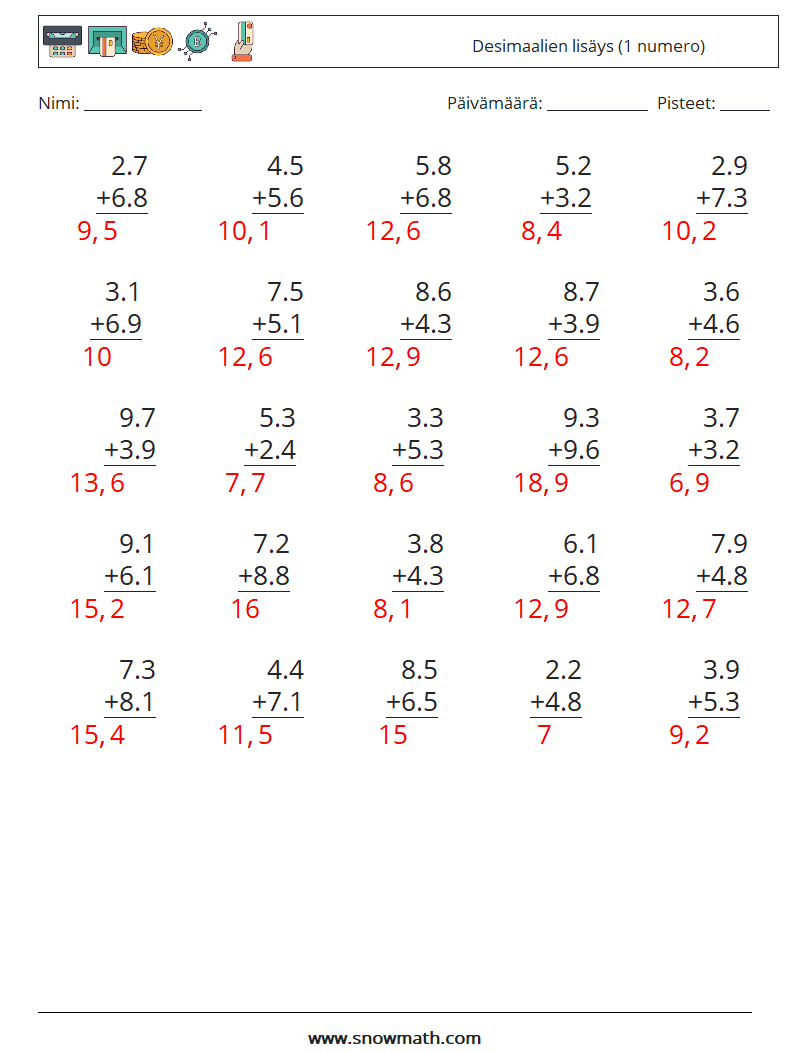 (25) Desimaalien lisäys (1 numero) Matematiikan laskentataulukot 9 Kysymys, vastaus