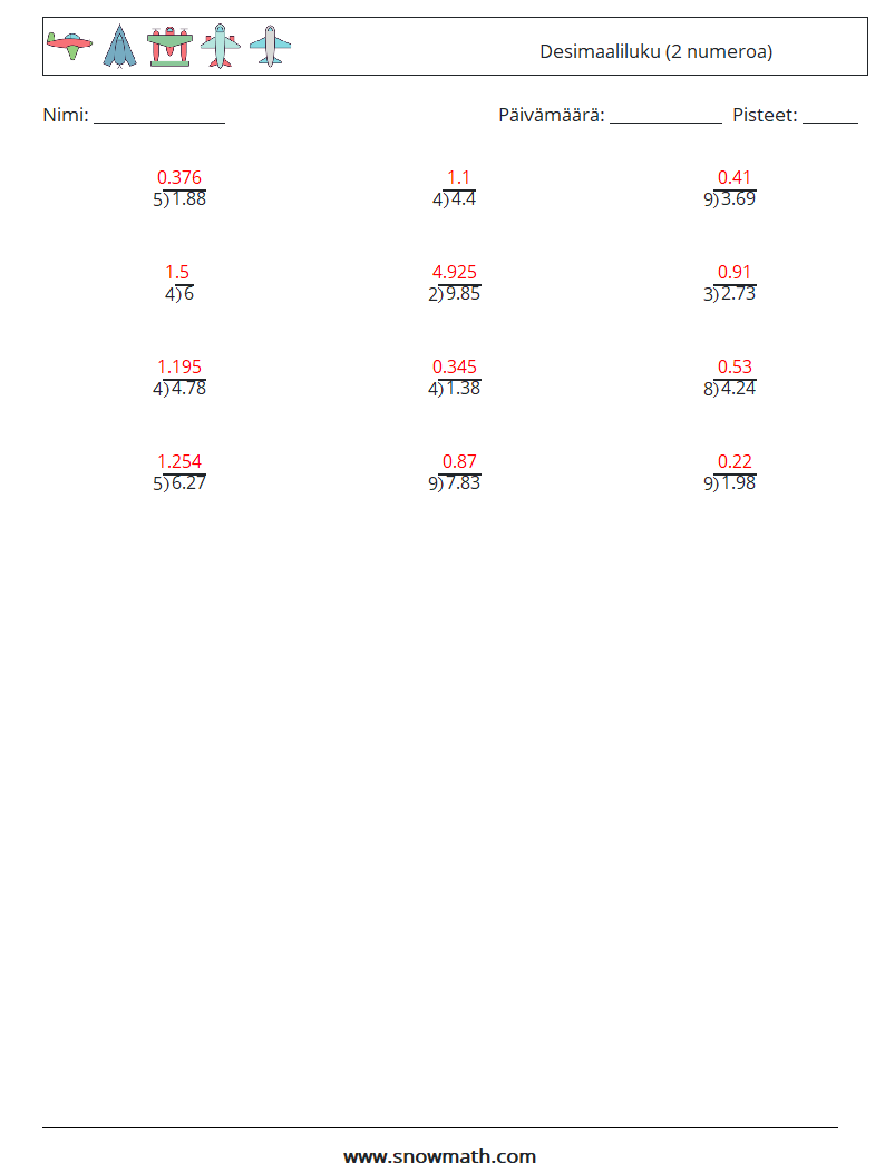 (12) Desimaaliluku (2 numeroa) Matematiikan laskentataulukot 11 Kysymys, vastaus