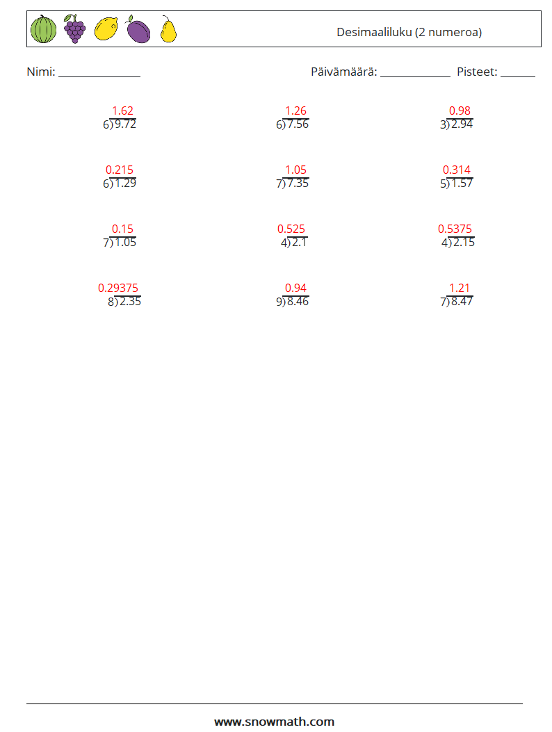 (12) Desimaaliluku (2 numeroa) Matematiikan laskentataulukot 16 Kysymys, vastaus