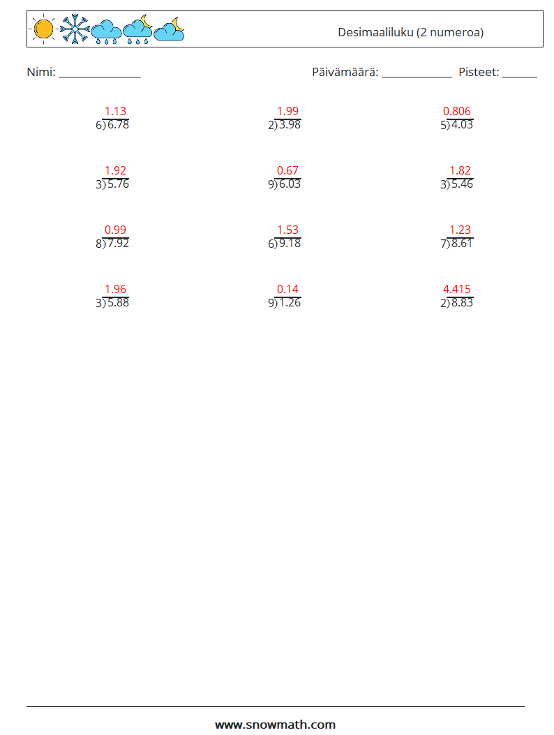 (12) Desimaaliluku (2 numeroa) Matematiikan laskentataulukot 7 Kysymys, vastaus