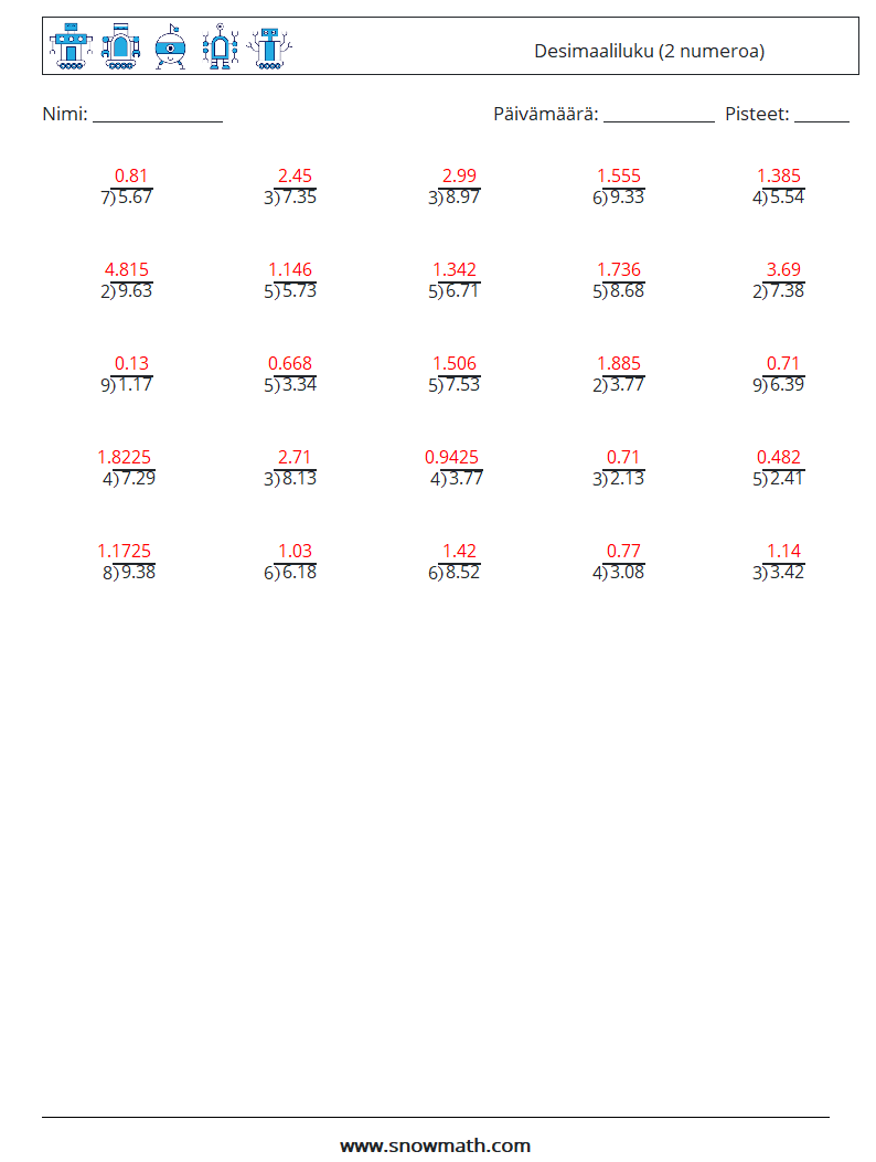 (25) Desimaaliluku (2 numeroa) Matematiikan laskentataulukot 12 Kysymys, vastaus