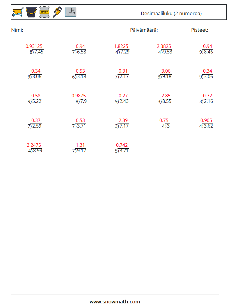 (25) Desimaaliluku (2 numeroa) Matematiikan laskentataulukot 4 Kysymys, vastaus