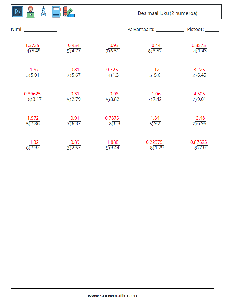 (25) Desimaaliluku (2 numeroa) Matematiikan laskentataulukot 5 Kysymys, vastaus