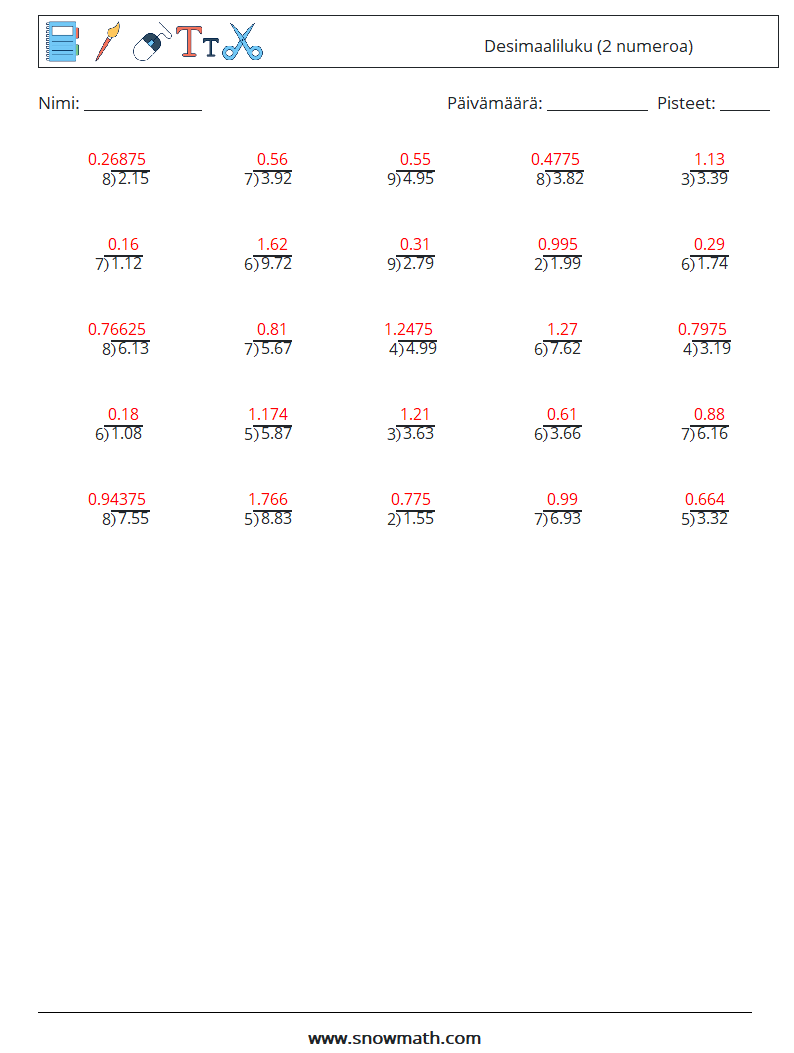 (25) Desimaaliluku (2 numeroa) Matematiikan laskentataulukot 8 Kysymys, vastaus