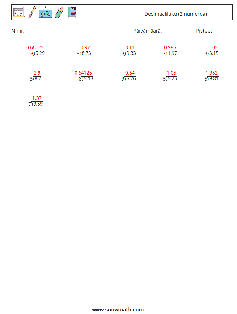 (25) Desimaaliluku (2 numeroa) Matematiikan laskentataulukot 9 Kysymys, vastaus