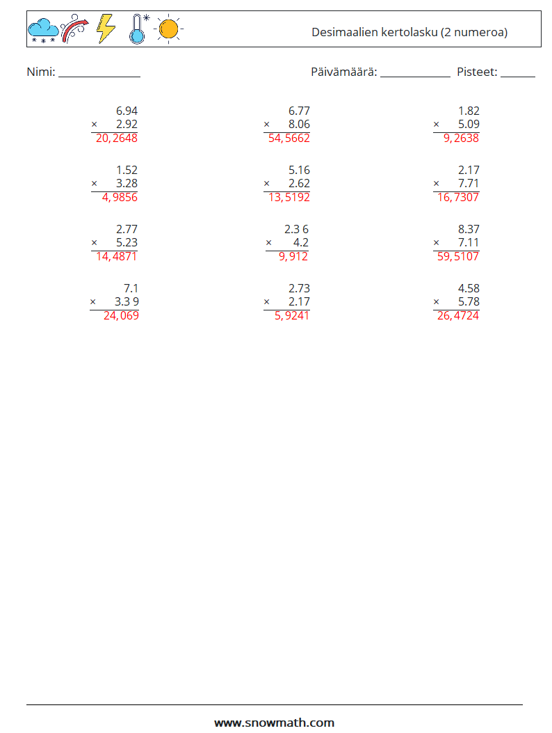 (12) Desimaalien kertolasku (2 numeroa) Matematiikan laskentataulukot 14 Kysymys, vastaus