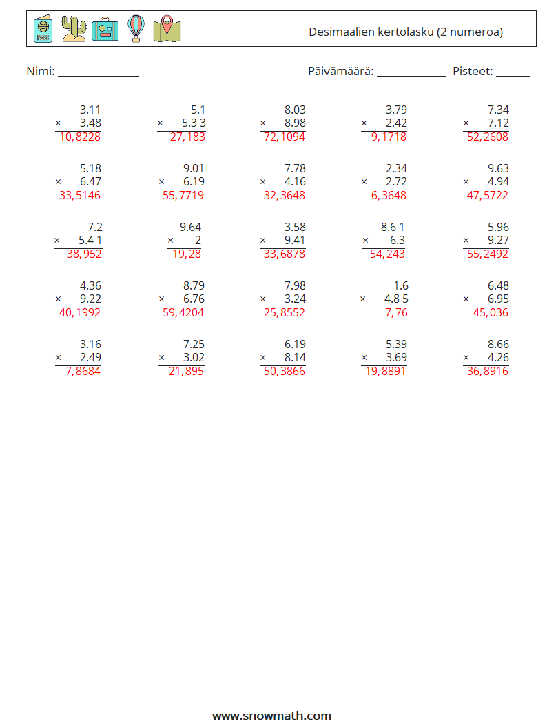 (25) Desimaalien kertolasku (2 numeroa) Matematiikan laskentataulukot 1 Kysymys, vastaus