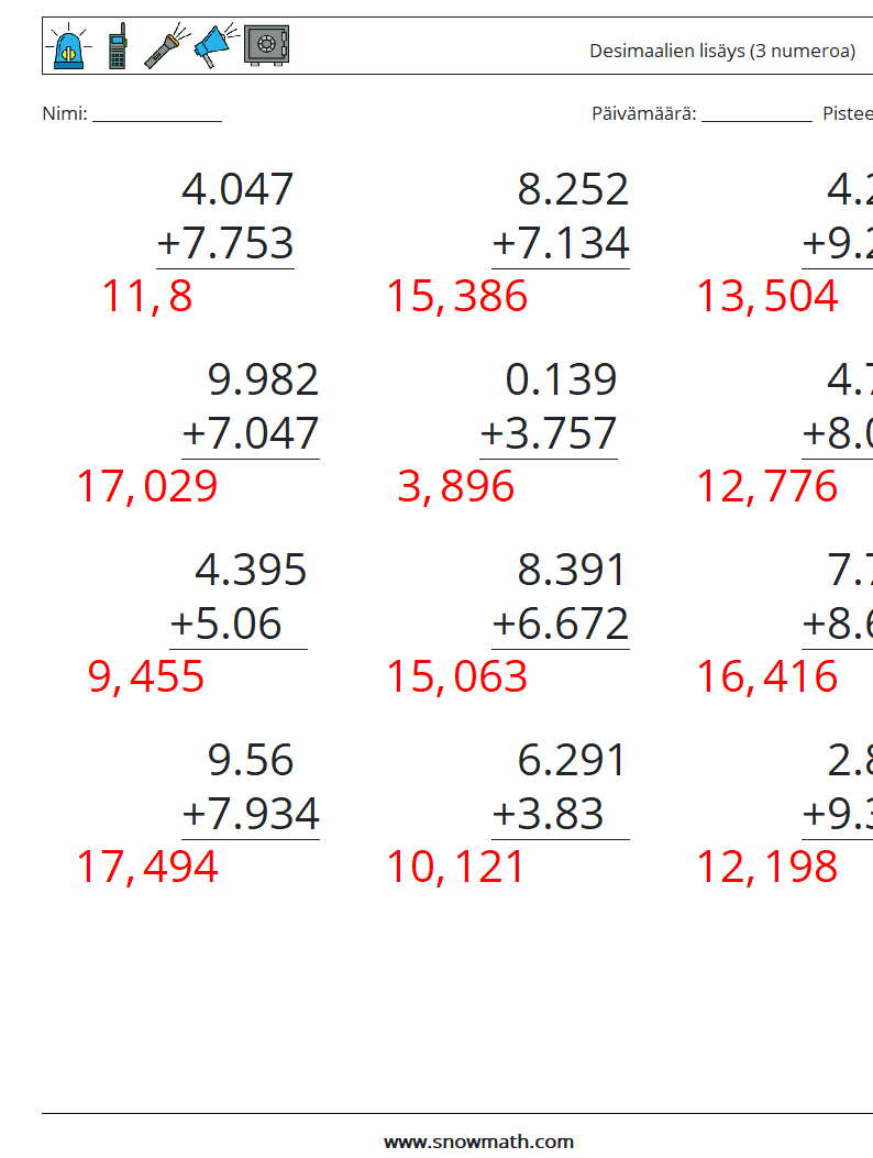 (12) Desimaalien lisäys (3 numeroa) Matematiikan laskentataulukot 3 Kysymys, vastaus