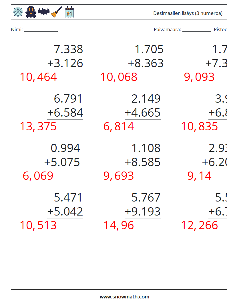 (12) Desimaalien lisäys (3 numeroa) Matematiikan laskentataulukot 4 Kysymys, vastaus