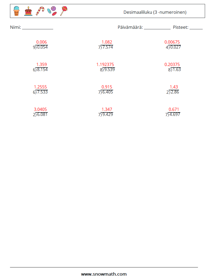 (12) Desimaaliluku (3 -numeroinen) Matematiikan laskentataulukot 7 Kysymys, vastaus