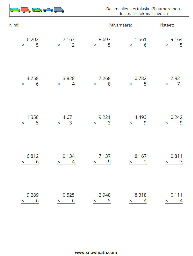 (25) Desimaalien kertolasku (3-numeroinen desimaali kokonaisluvulla) Matematiikan laskentataulukot 11