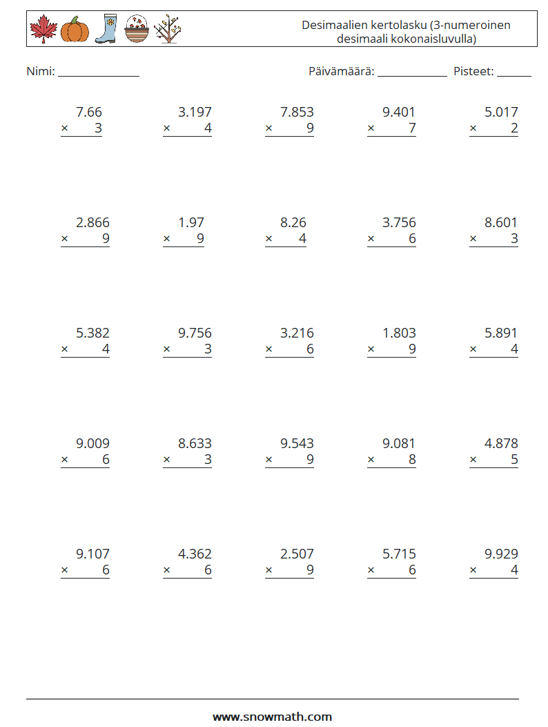 (25) Desimaalien kertolasku (3-numeroinen desimaali kokonaisluvulla) Matematiikan laskentataulukot 13