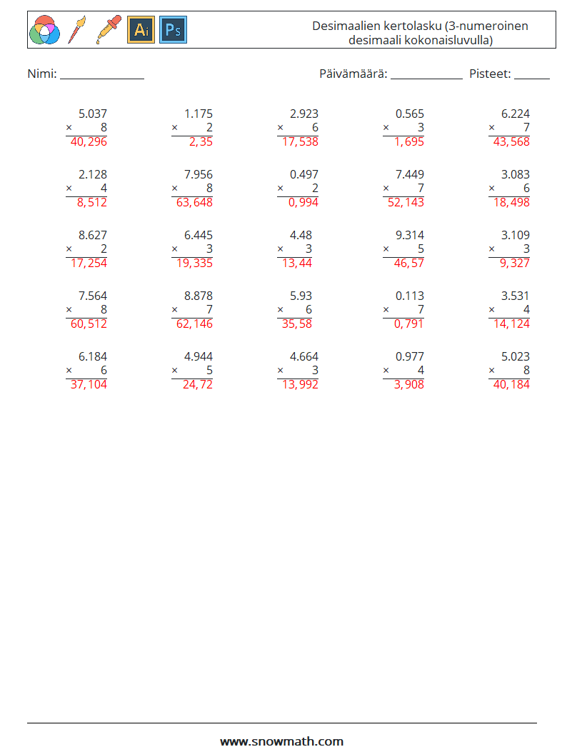 (25) Desimaalien kertolasku (3-numeroinen desimaali kokonaisluvulla) Matematiikan laskentataulukot 15 Kysymys, vastaus