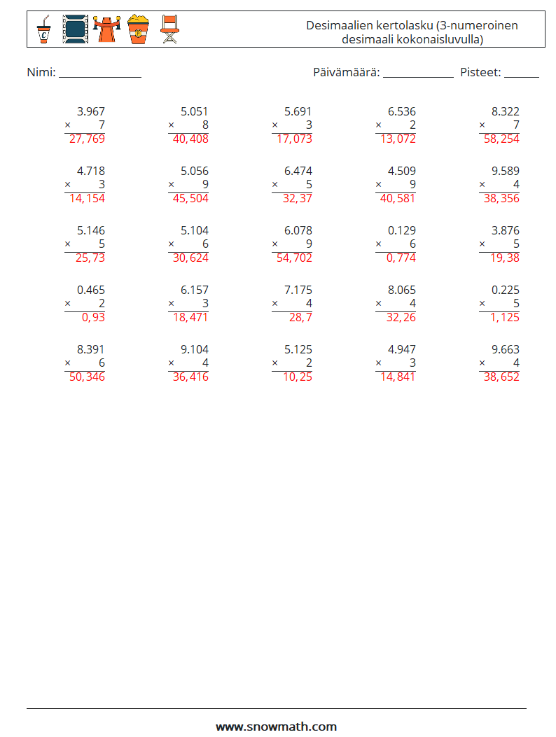 (25) Desimaalien kertolasku (3-numeroinen desimaali kokonaisluvulla) Matematiikan laskentataulukot 5 Kysymys, vastaus