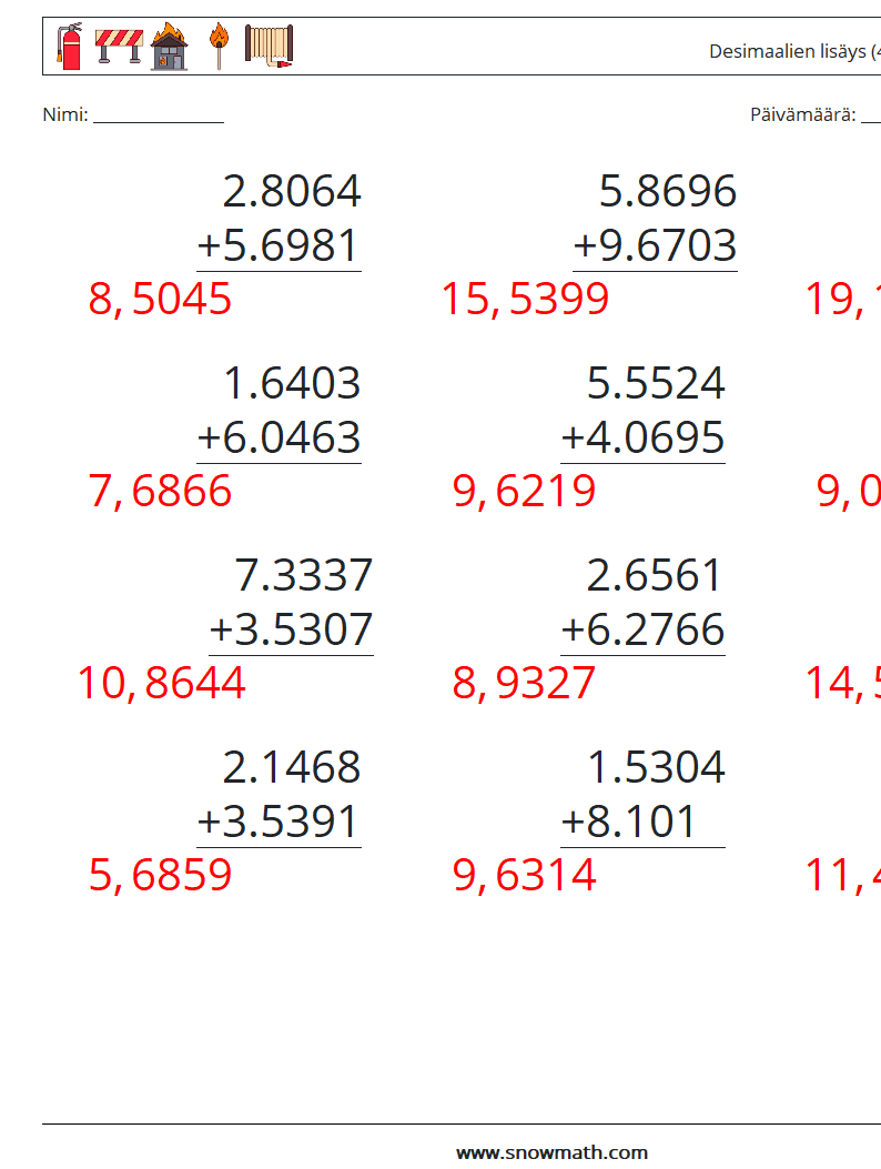 (12) Desimaalien lisäys (4 numeroa) Matematiikan laskentataulukot 13 Kysymys, vastaus