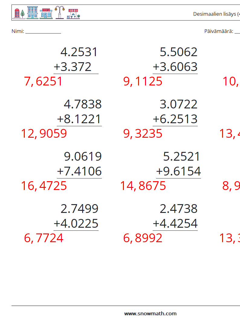 (12) Desimaalien lisäys (4 numeroa) Matematiikan laskentataulukot 18 Kysymys, vastaus