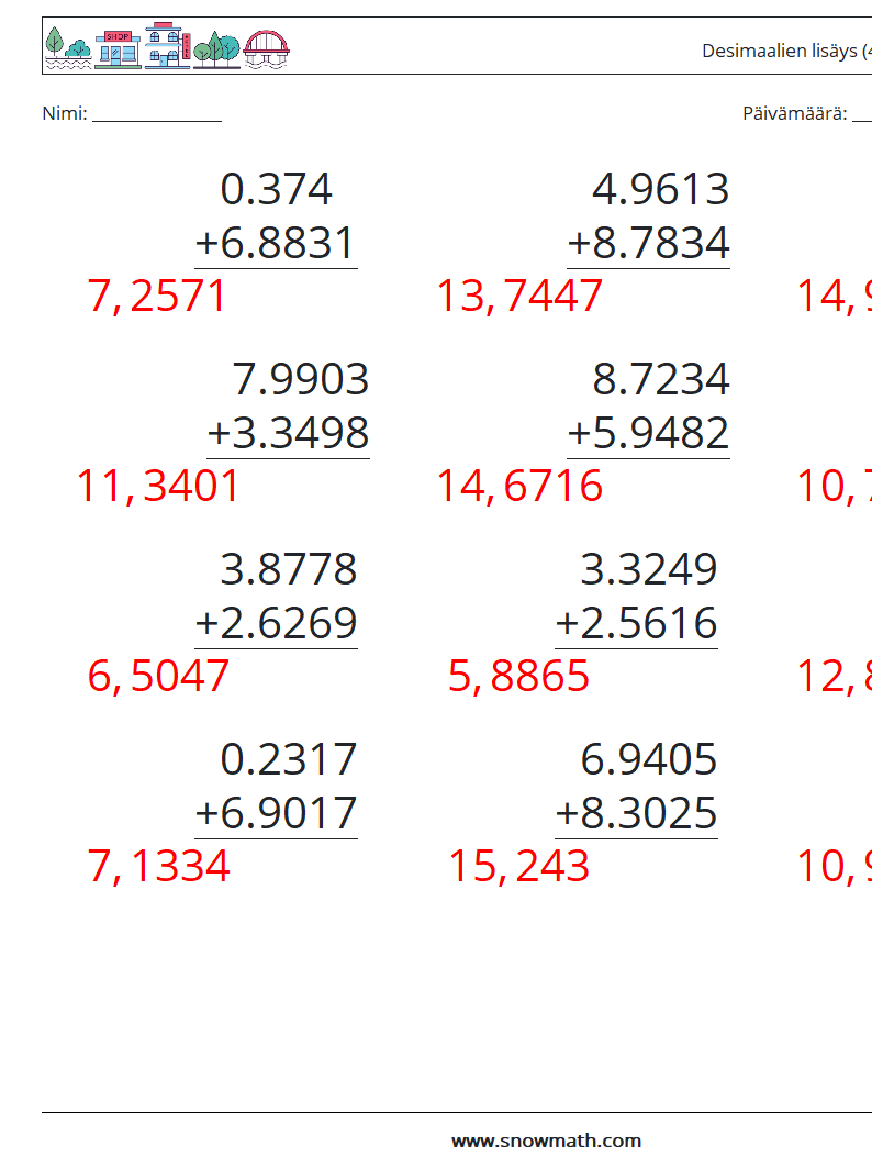 (12) Desimaalien lisäys (4 numeroa) Matematiikan laskentataulukot 2 Kysymys, vastaus