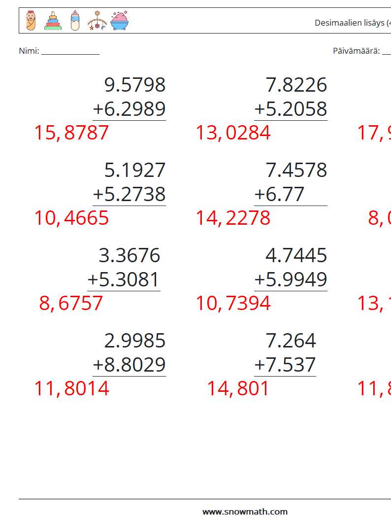 (12) Desimaalien lisäys (4 numeroa) Matematiikan laskentataulukot 3 Kysymys, vastaus