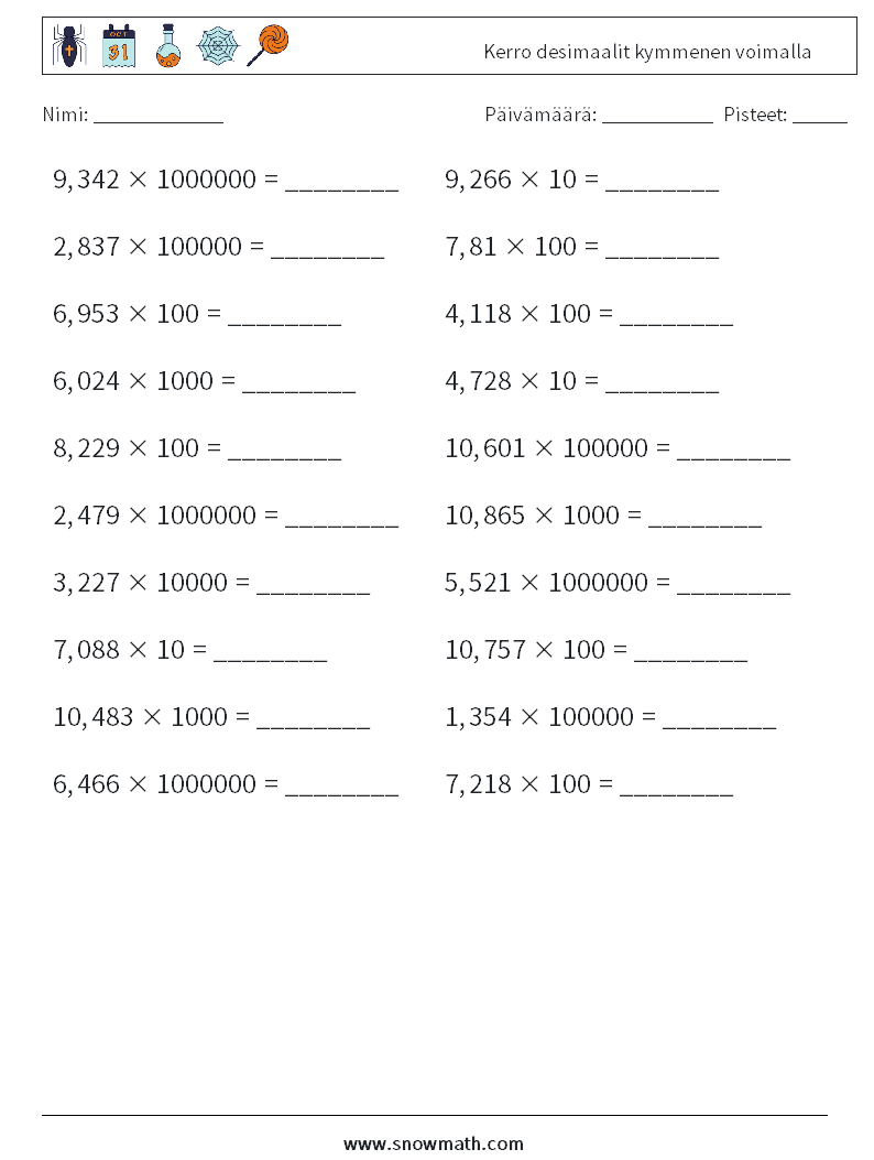 Kerro desimaalit kymmenen voimalla Matematiikan laskentataulukot 10