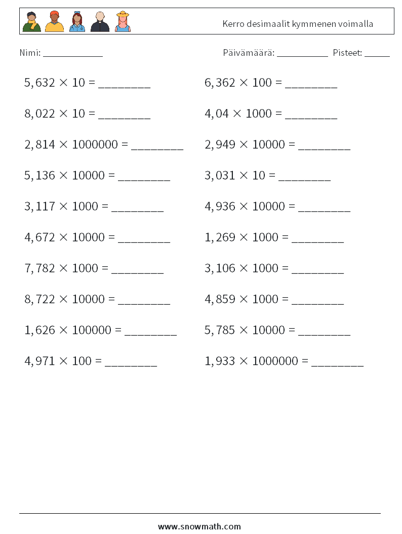 Kerro desimaalit kymmenen voimalla Matematiikan laskentataulukot 11