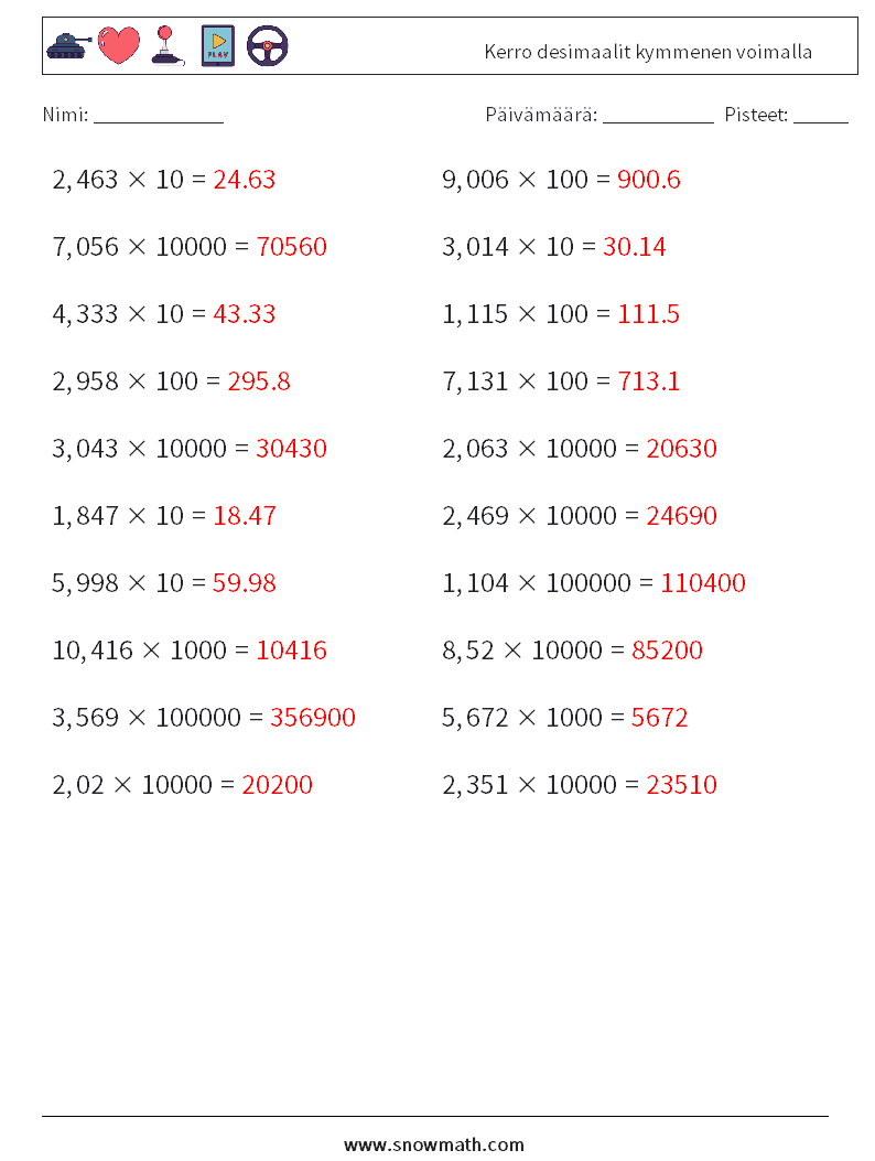 Kerro desimaalit kymmenen voimalla Matematiikan laskentataulukot 13 Kysymys, vastaus