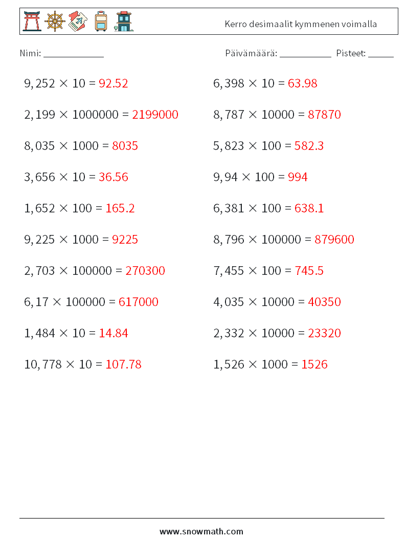 Kerro desimaalit kymmenen voimalla Matematiikan laskentataulukot 14 Kysymys, vastaus