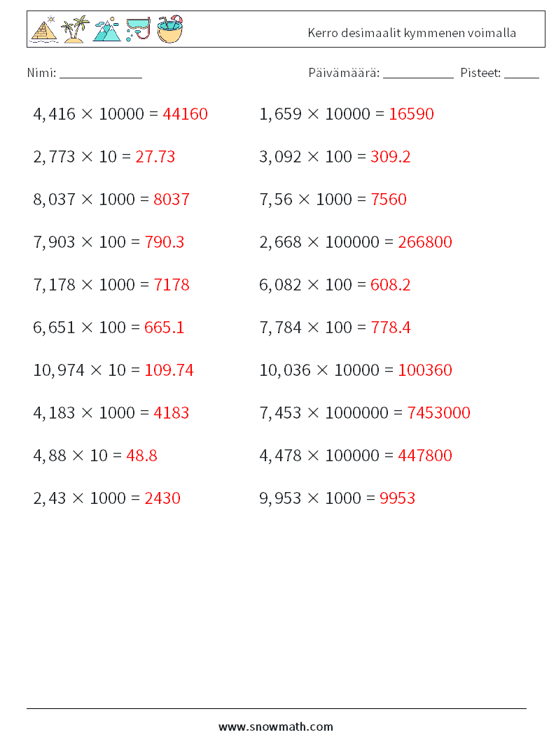 Kerro desimaalit kymmenen voimalla Matematiikan laskentataulukot 6 Kysymys, vastaus