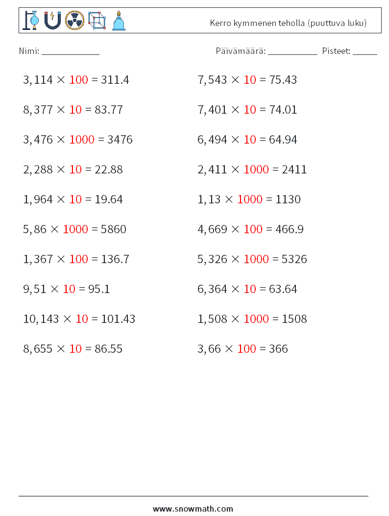 Kerro kymmenen teholla (puuttuva luku) Matematiikan laskentataulukot 11 Kysymys, vastaus