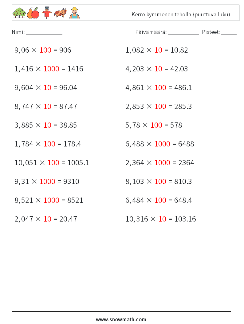 Kerro kymmenen teholla (puuttuva luku) Matematiikan laskentataulukot 2 Kysymys, vastaus