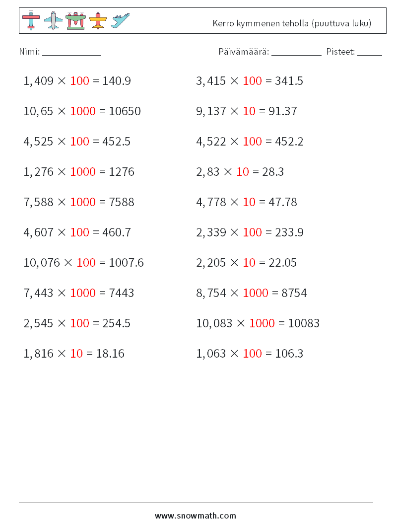 Kerro kymmenen teholla (puuttuva luku) Matematiikan laskentataulukot 3 Kysymys, vastaus