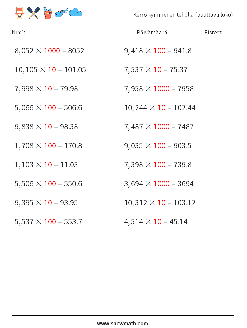 Kerro kymmenen teholla (puuttuva luku) Matematiikan laskentataulukot 6 Kysymys, vastaus