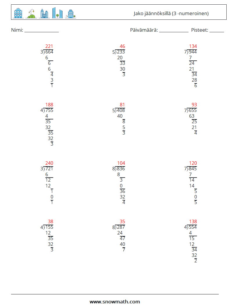 (12) Jako jäännöksillä (3 -numeroinen) Matematiikan laskentataulukot 7 Kysymys, vastaus