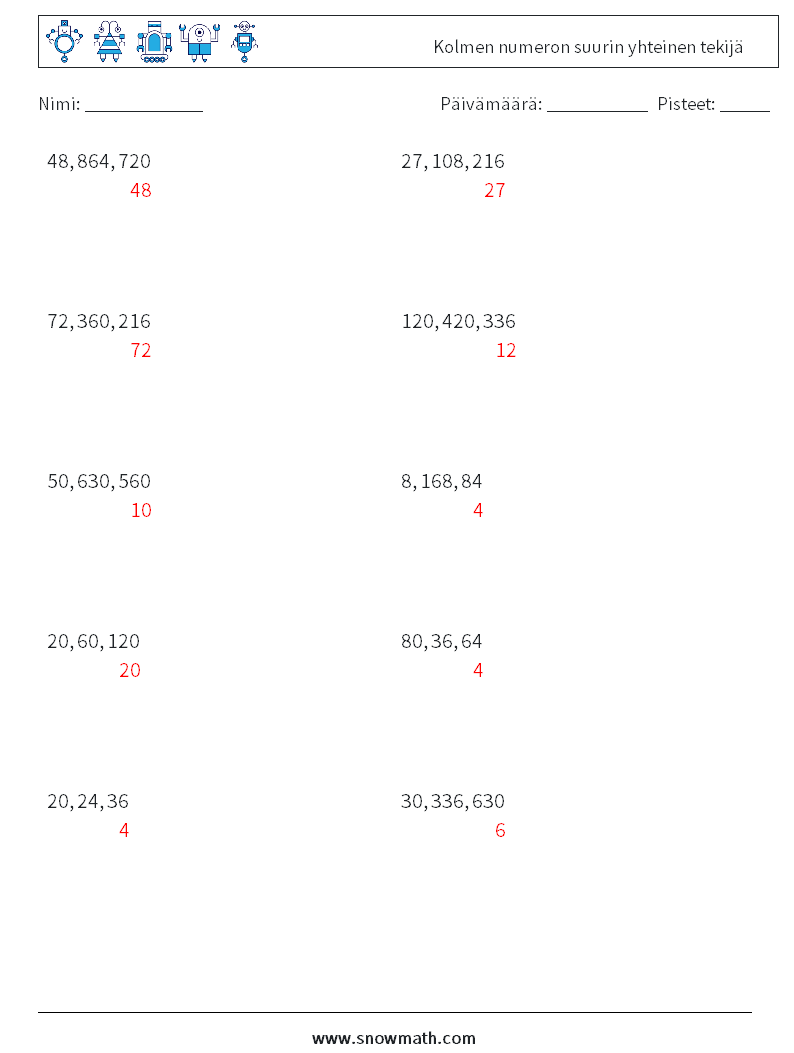 Kolmen numeron suurin yhteinen tekijä Matematiikan laskentataulukot 7 Kysymys, vastaus