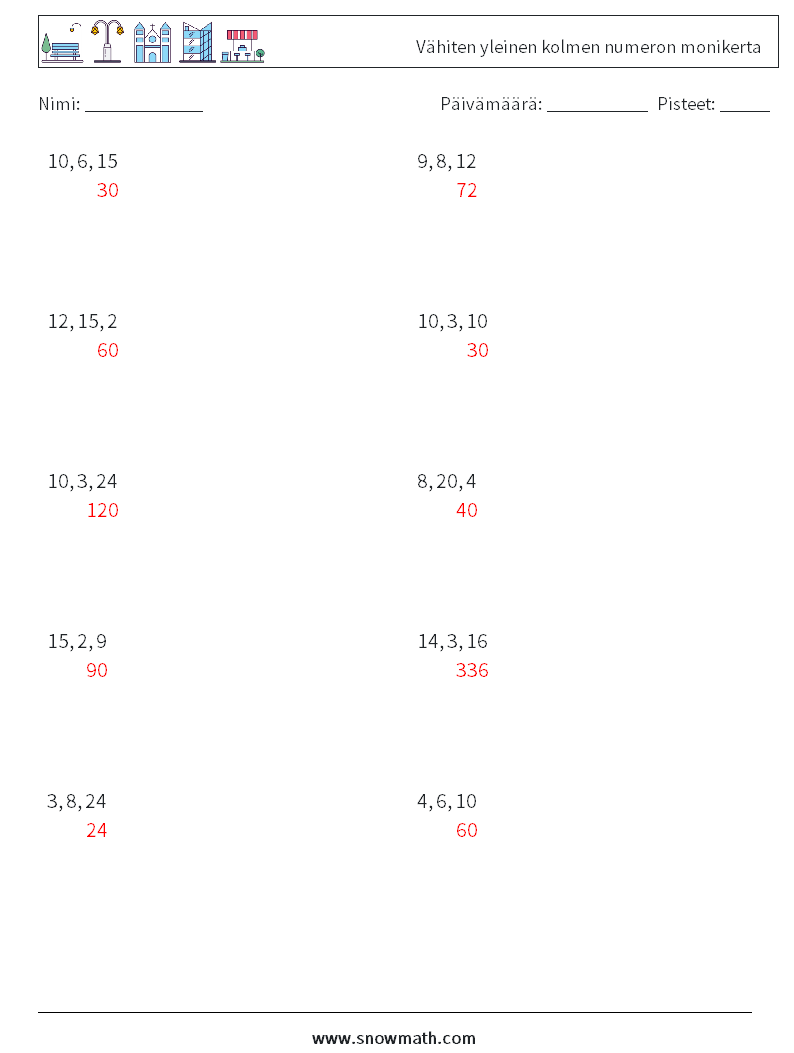 Vähiten yleinen kolmen numeron monikerta Matematiikan laskentataulukot 3 Kysymys, vastaus