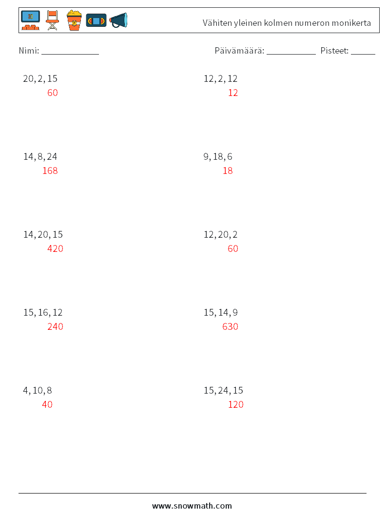 Vähiten yleinen kolmen numeron monikerta Matematiikan laskentataulukot 7 Kysymys, vastaus