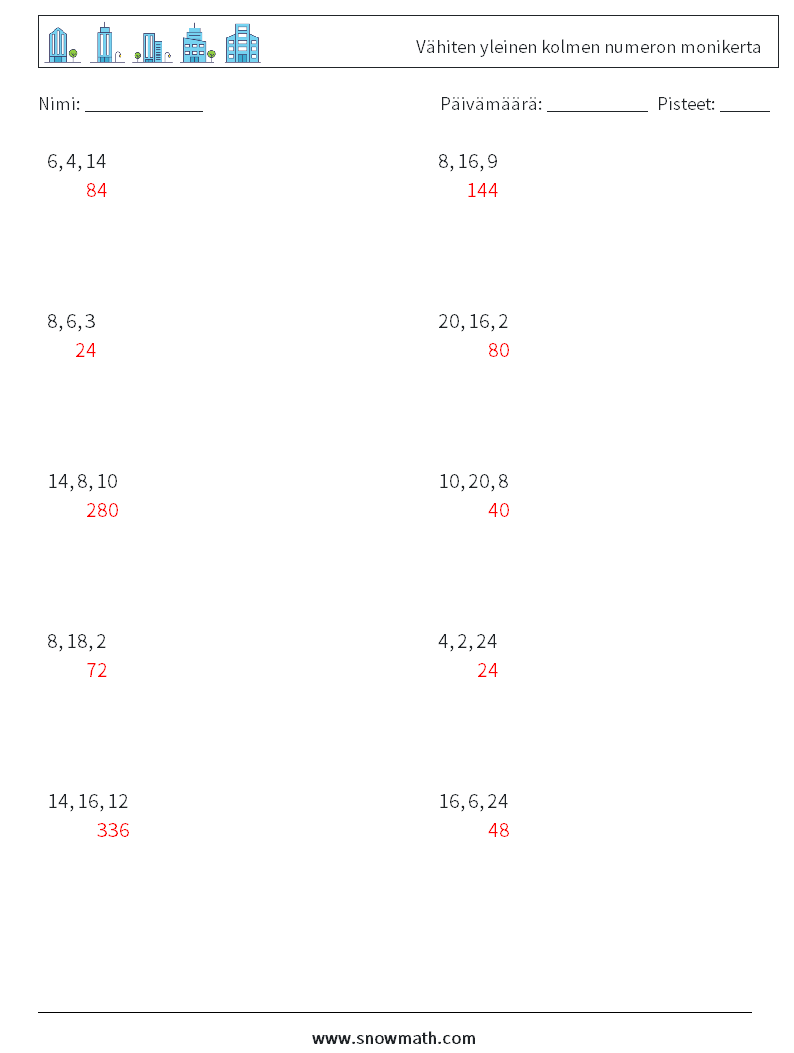 Vähiten yleinen kolmen numeron monikerta Matematiikan laskentataulukot 9 Kysymys, vastaus