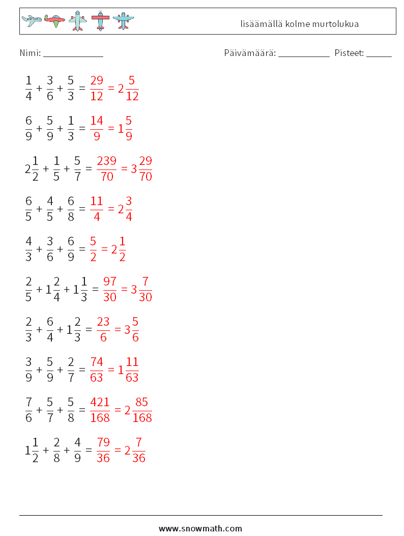 (10) lisäämällä kolme murtolukua Matematiikan laskentataulukot 14 Kysymys, vastaus