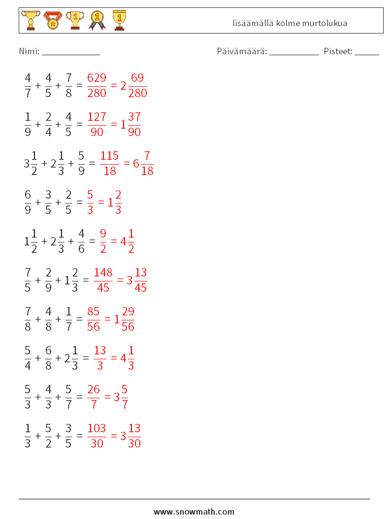 (10) lisäämällä kolme murtolukua Matematiikan laskentataulukot 1 Kysymys, vastaus