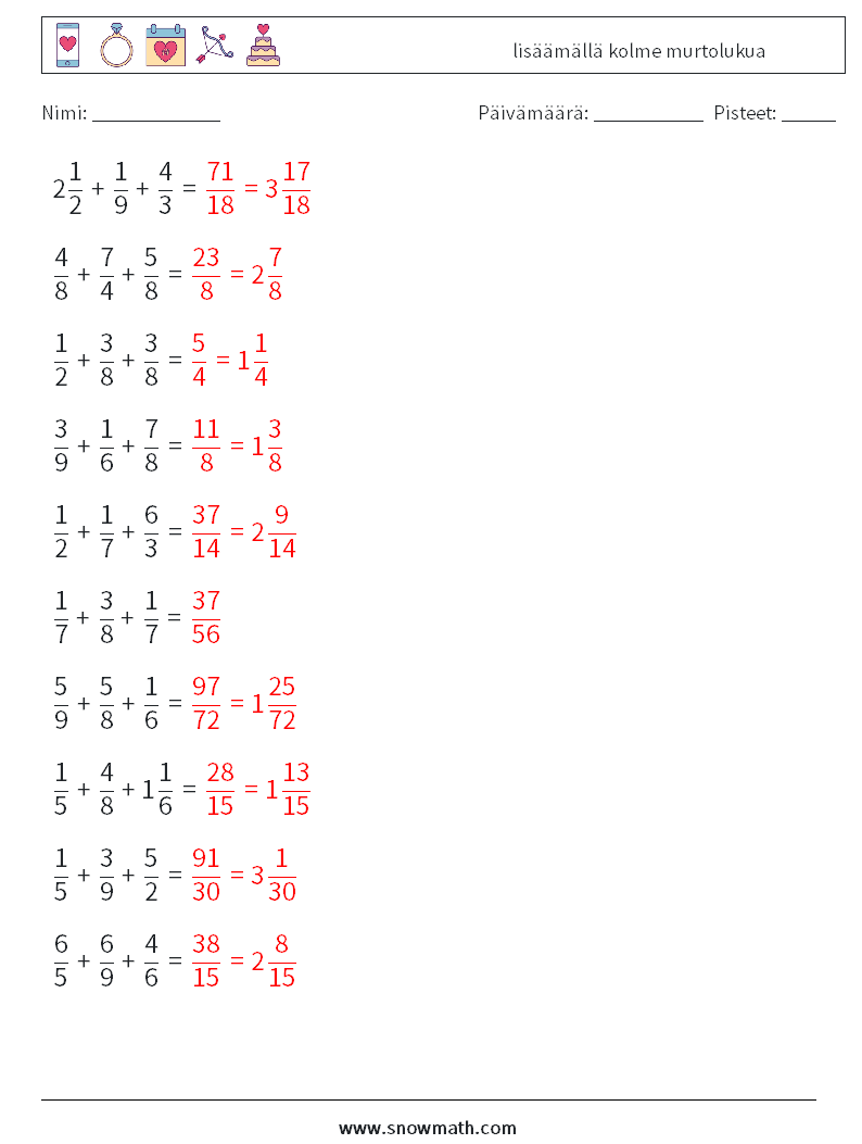 (10) lisäämällä kolme murtolukua Matematiikan laskentataulukot 2 Kysymys, vastaus