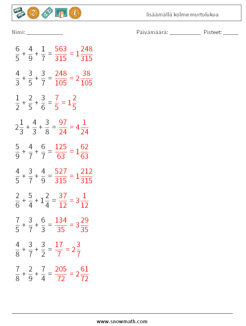 (10) lisäämällä kolme murtolukua Matematiikan laskentataulukot 4 Kysymys, vastaus