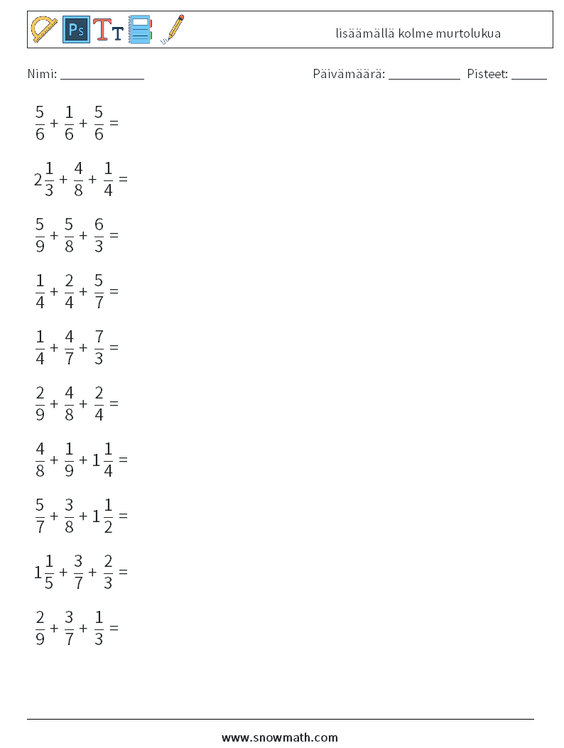 (10) lisäämällä kolme murtolukua Matematiikan laskentataulukot 6