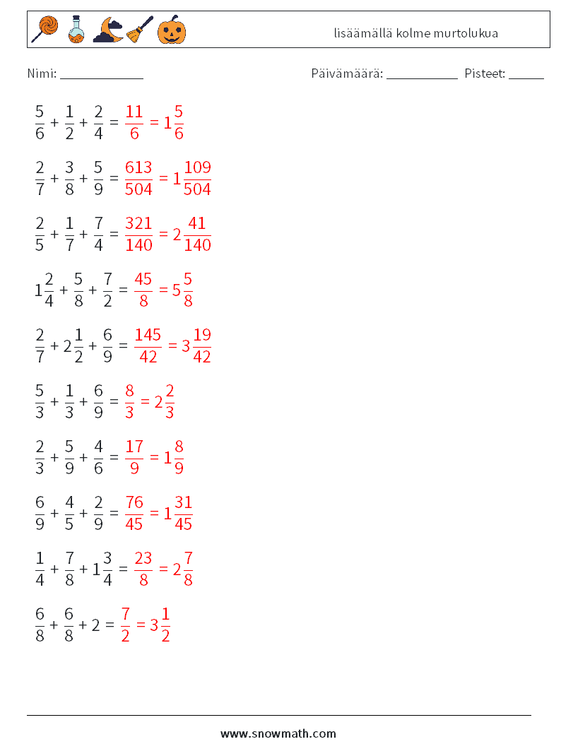 (10) lisäämällä kolme murtolukua Matematiikan laskentataulukot 8 Kysymys, vastaus