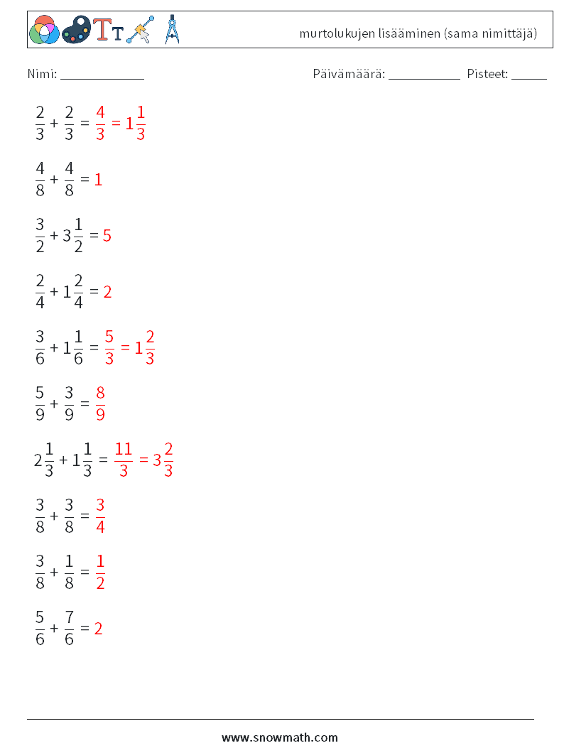 (10) murtolukujen lisääminen (sama nimittäjä) Matematiikan laskentataulukot 10 Kysymys, vastaus