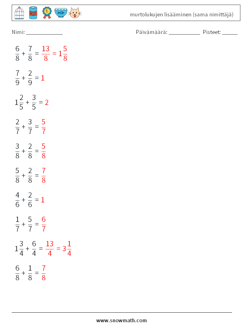 (10) murtolukujen lisääminen (sama nimittäjä) Matematiikan laskentataulukot 15 Kysymys, vastaus