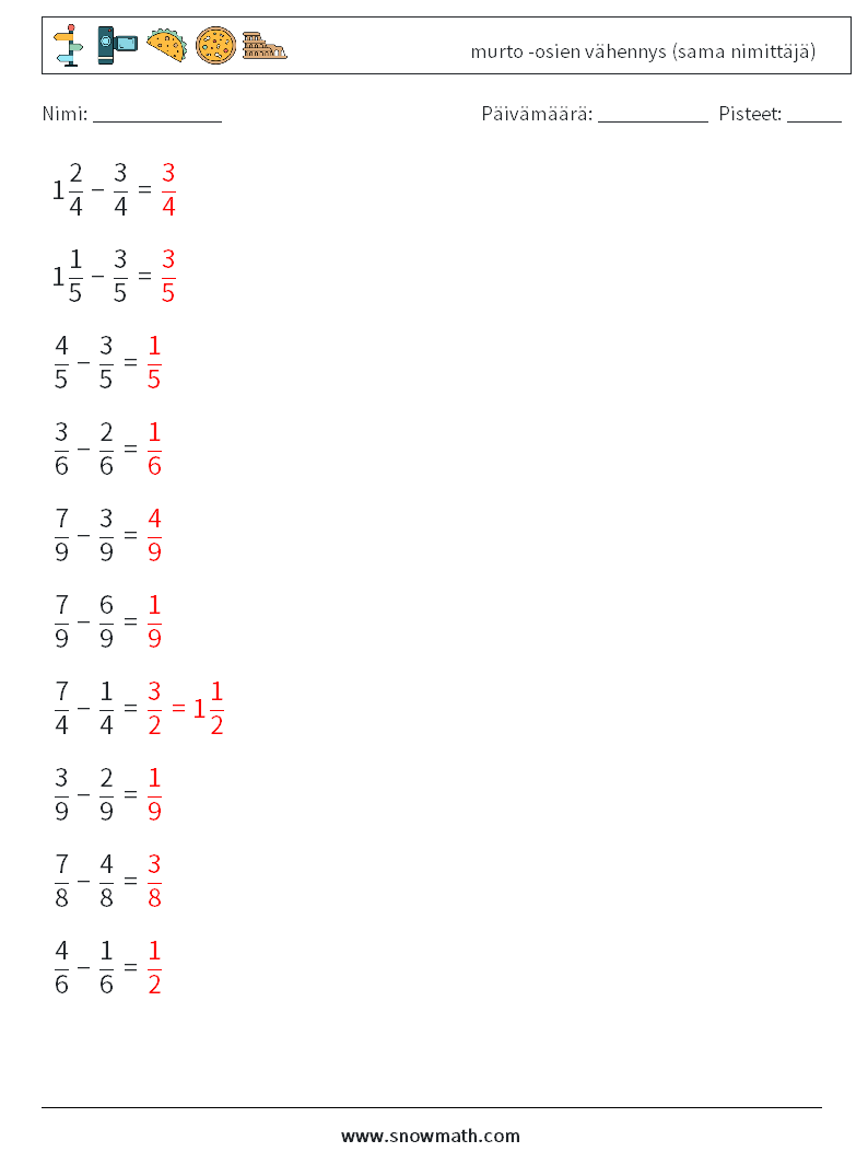 (10) murto -osien vähennys (sama nimittäjä) Matematiikan laskentataulukot 3 Kysymys, vastaus