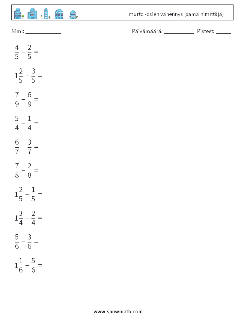 (10) murto -osien vähennys (sama nimittäjä) Matematiikan laskentataulukot 7