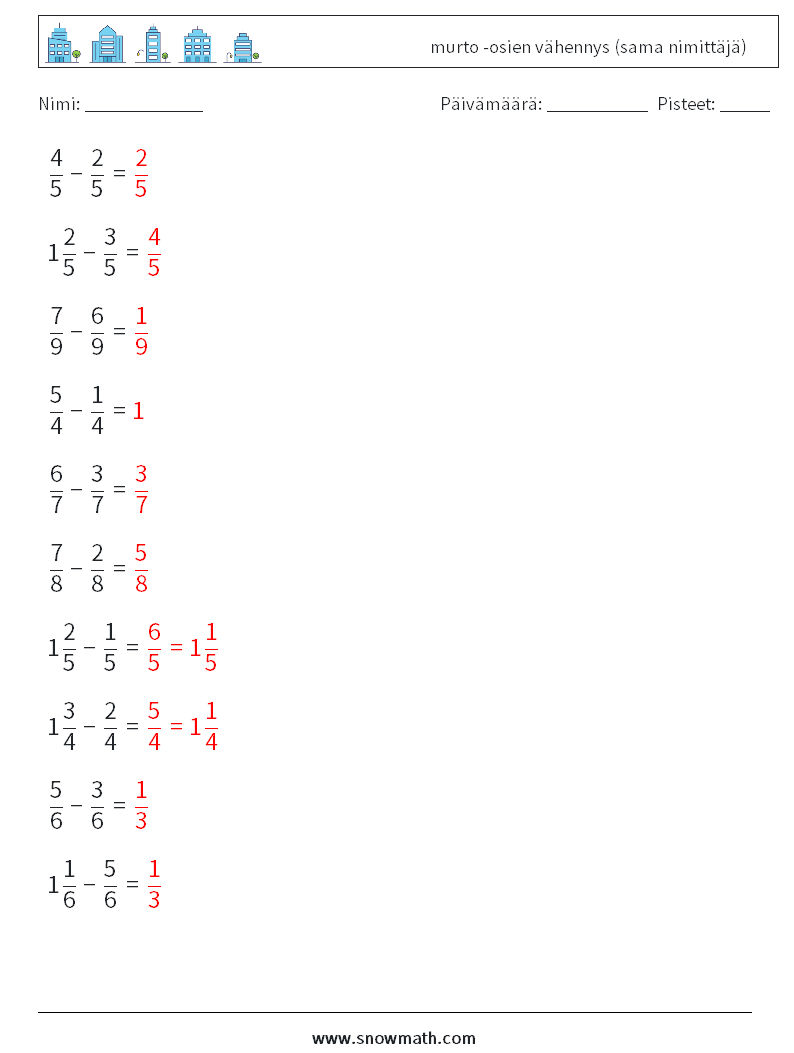 (10) murto -osien vähennys (sama nimittäjä) Matematiikan laskentataulukot 7 Kysymys, vastaus