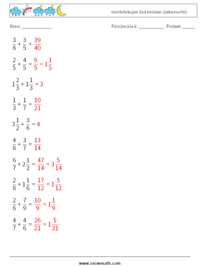 (10) murtolukujen lisääminen (sekamurto) Matematiikan laskentataulukot 13 Kysymys, vastaus